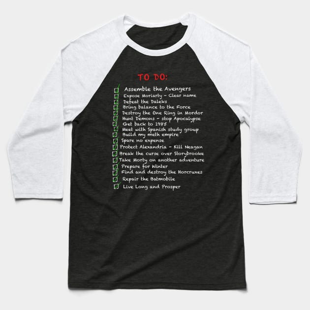 Busy 'to do' list V2 Baseball T-Shirt by MrSaxon101